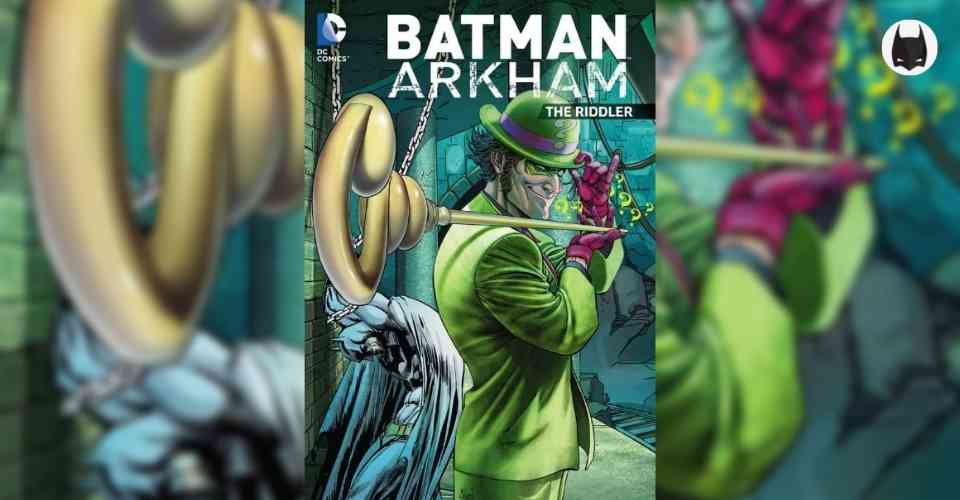 #5 Batman: Arkham - The Riddler