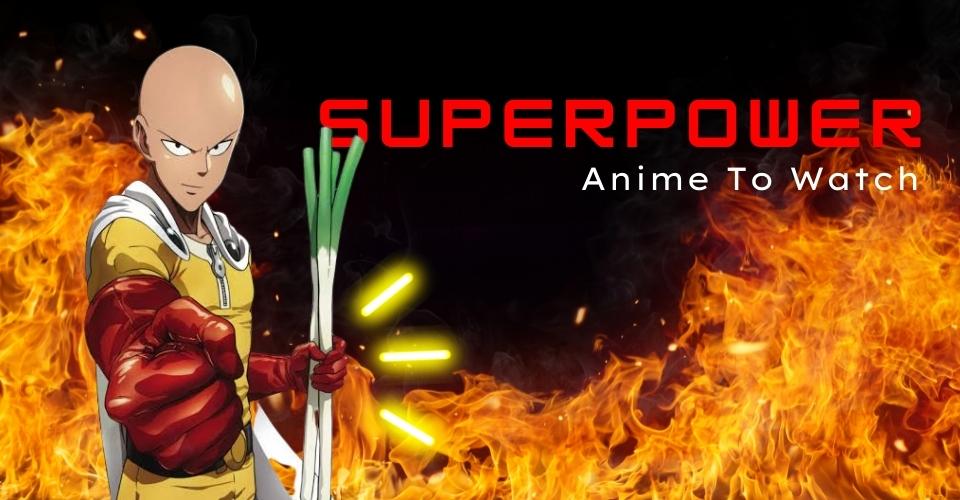 25+ Best Super Power Anime of All Time