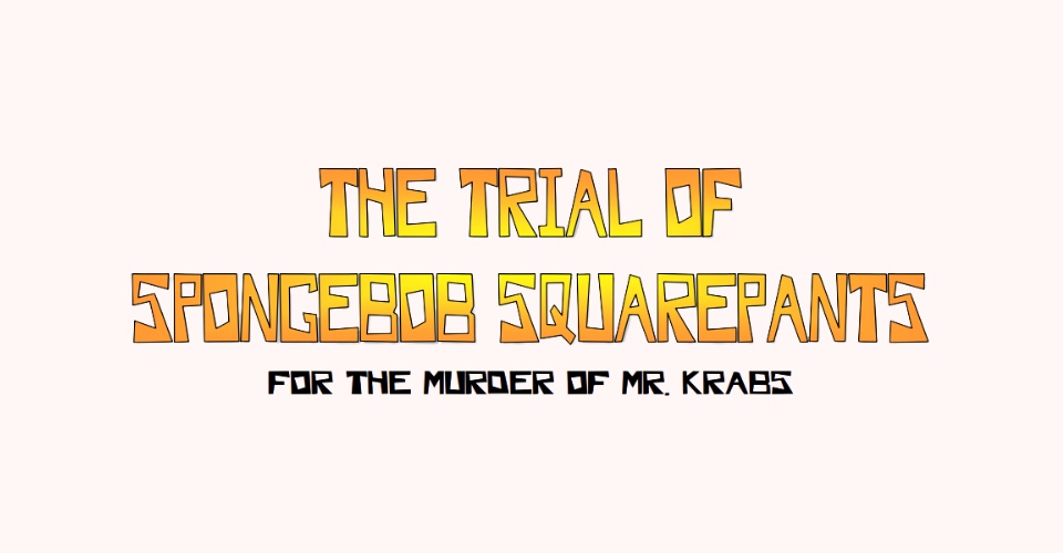 What is 'The Trial of SpongeBob SquarePants'?