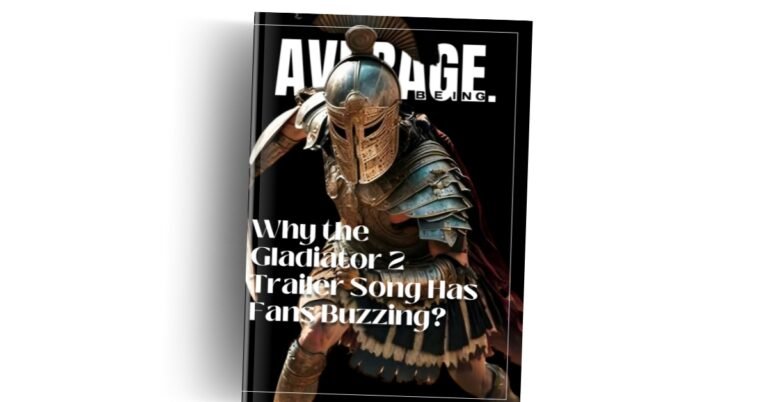 What Song Is in the Gladiator 2 Trailer & Why Is Everyone Talking About It?